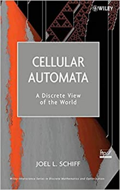  Cellular Automata: A Discrete View of the World 