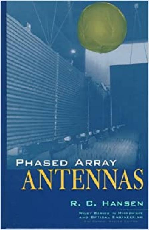  Phased Array Antennas (Wiley Series in Microwave and Optical Engineering) 