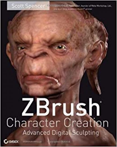  ZBrush Character Creation: Advanced Digital Sculpting 