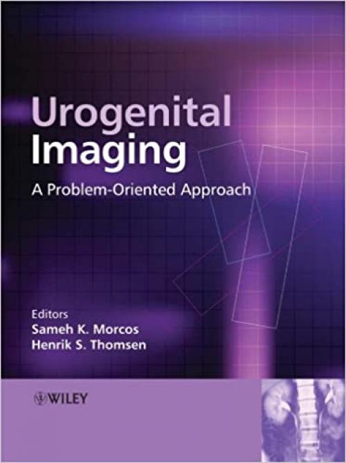  Urogenital Imaging: A Problem-Oriented Approach 