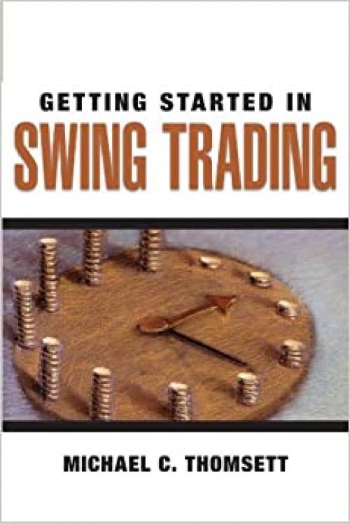  Getting Started in Swing Trading 