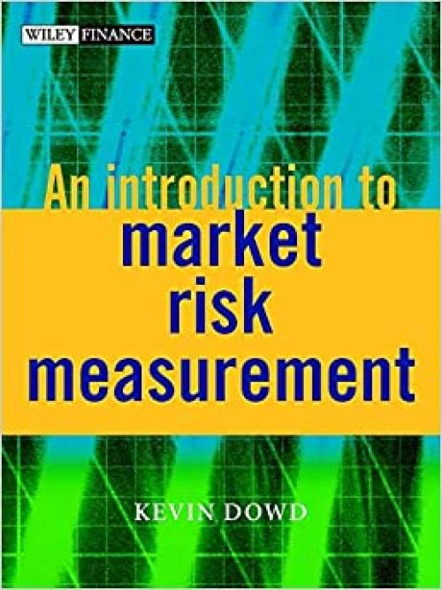  An Introduction to Market Risk Measurement (The Wiley Finance Series) 