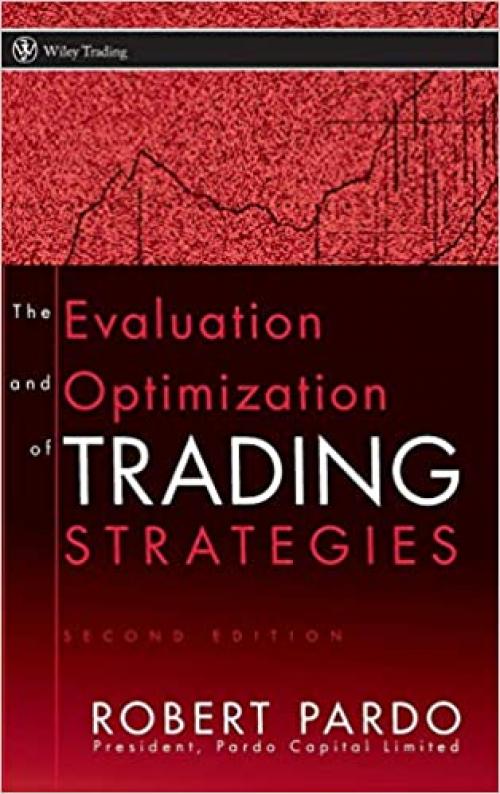  The Evaluation and Optimization of Trading Strategies 