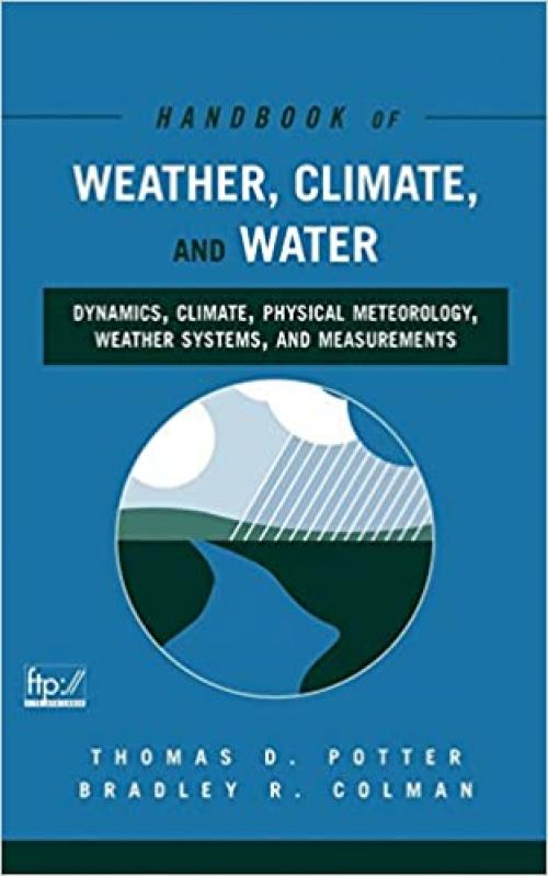  Handbook of Weather, Climate and Water: Dynamics, Climate, Physical Meteorology, Weather Systems, and Measurements 