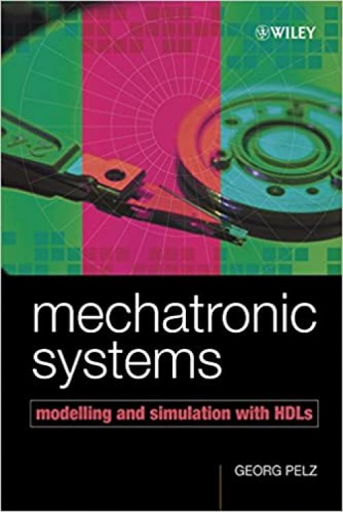  Mechatronic Systems: Modelling and Simulation with HDLs 