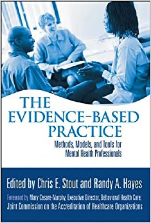  The Evidence-Based Practice: Methods, Models, and Tools for Mental Health Professionals 