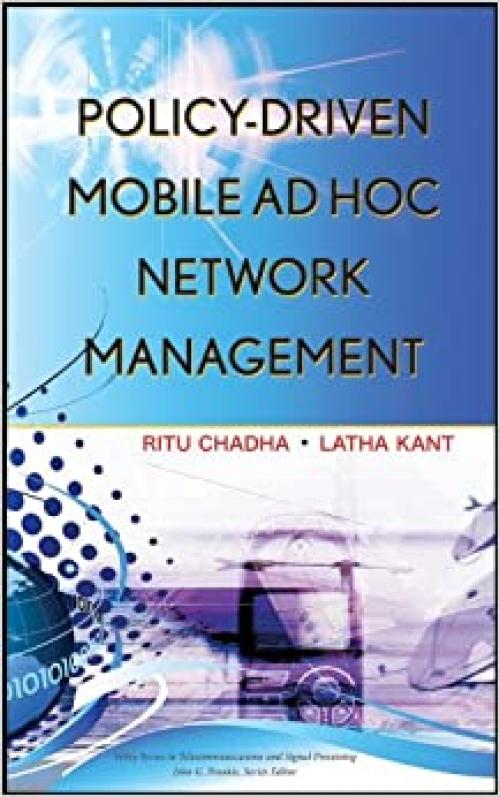  Policy-Driven Mobile Ad hoc Network Management 