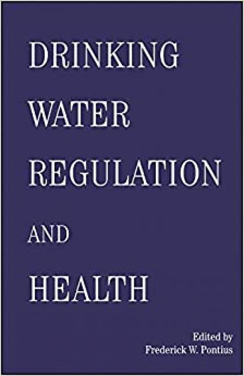  Drinking Water Regulation and Health 