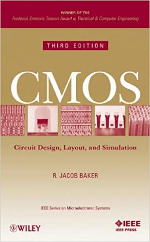  CMOS Circuit Design, Layout, and Simulation, 3rd Edition (IEEE Press Series on Microelectronic Systems) 