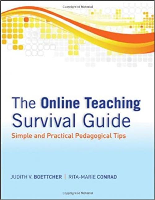  The Online Teaching Survival Guide: Simple and Practical Pedagogical Tips 