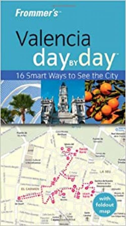  Frommer's Valencia Day by Day (Frommer's Day by Day - Pocket) 