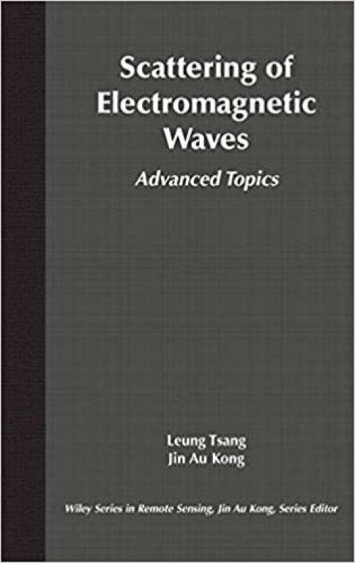  Scattering of Electromagnetic Waves: Advanced Topics 