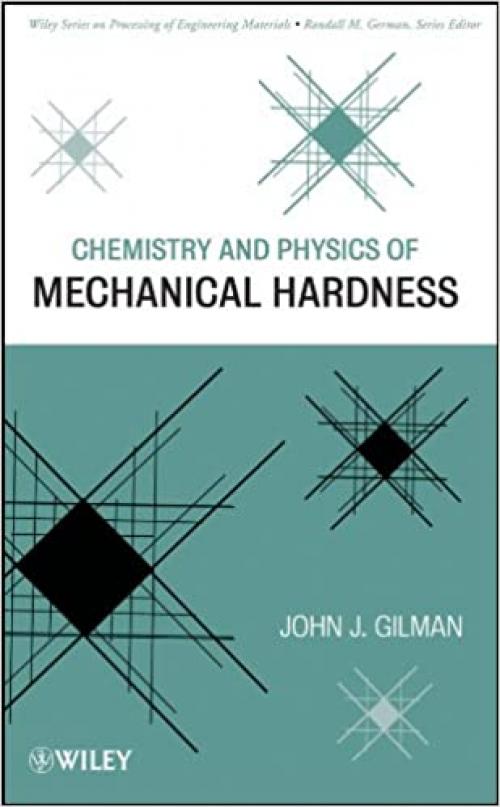  Chemistry and Physics of Mechanical Hardness 