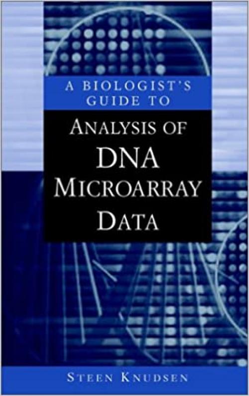  A Biologist's Guide to Analysis of DNA Microarray Data 