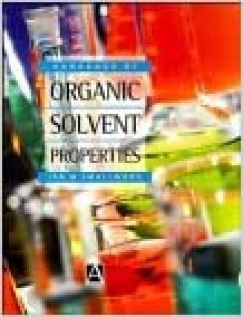  Handbook of Organic Solvent Properties 