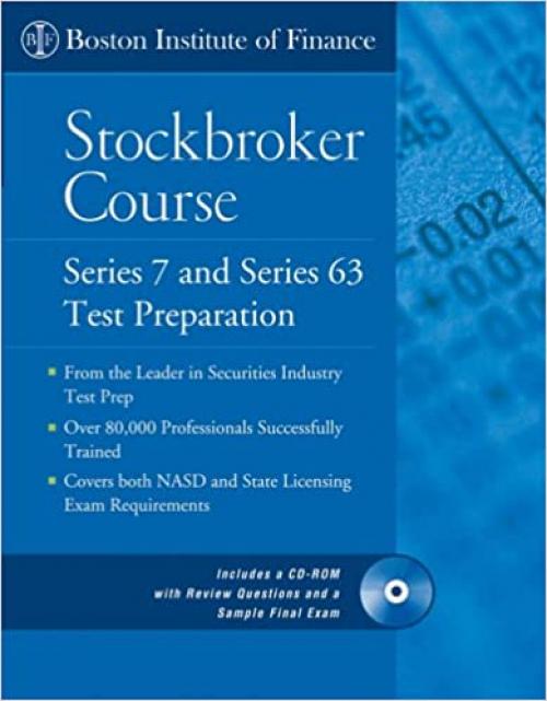  The Boston Institute of Finance Stockbroker Course: Series 7 and 63 Test Prep + CD 