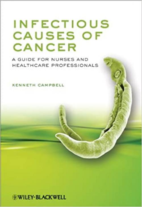  Infectious Causes of Cancer: A Guide for Nurses and Healthcare Professionals 