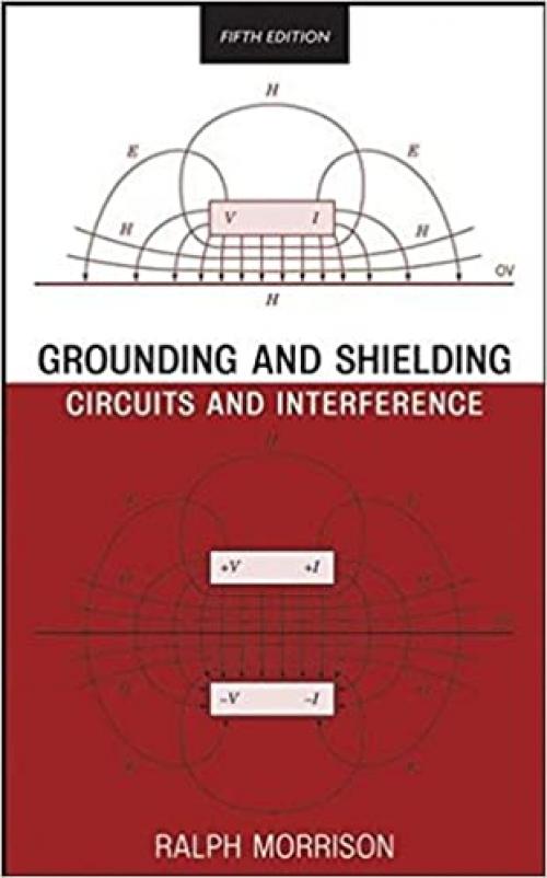  Grounding and Shielding: Circuits and Interference 