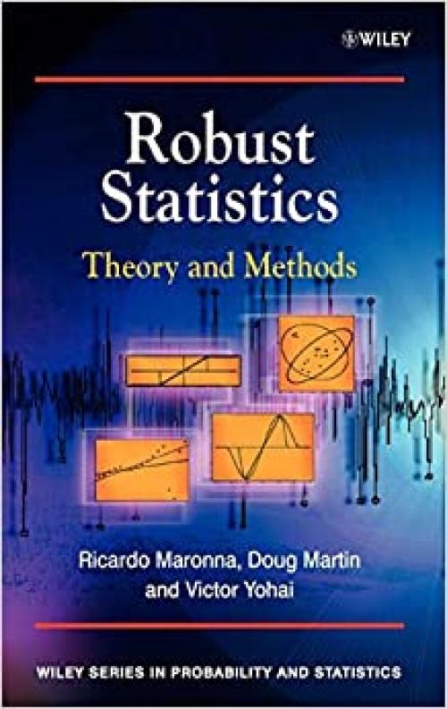  Robust Statistics: Theory and Methods 