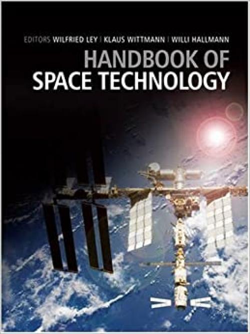  Handbook of Space Technology (Aerospace Series) 