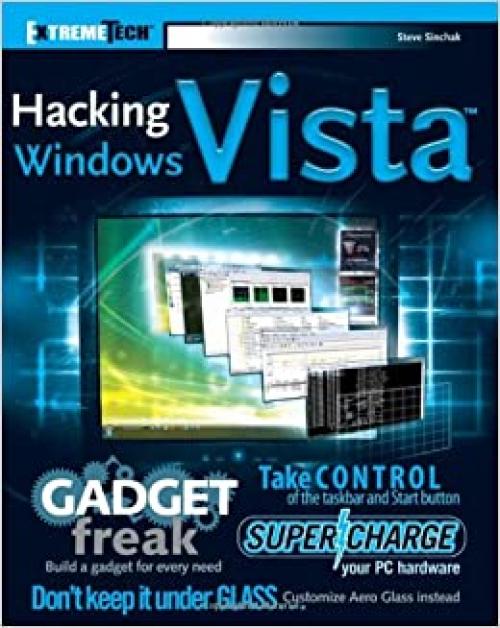  Hacking Windows Vista: ExtremeTech 