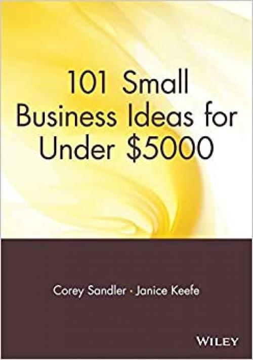  101 Small Business Ideas for Under $5000 