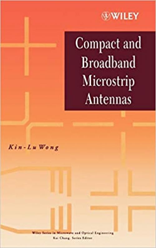  Compact and Broadband Microstrip Antennas 