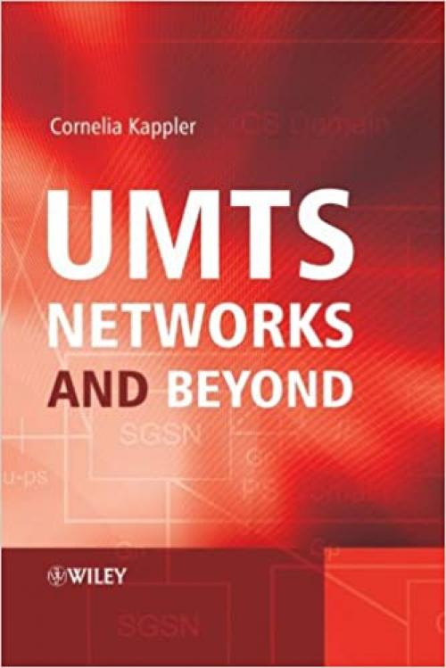  UMTS Networks and Beyond 