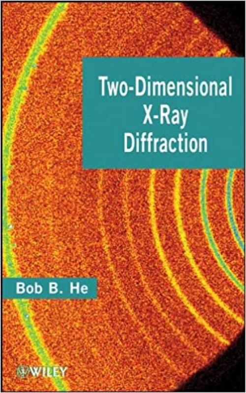  Two-Dimensional X-Ray Diffraction 