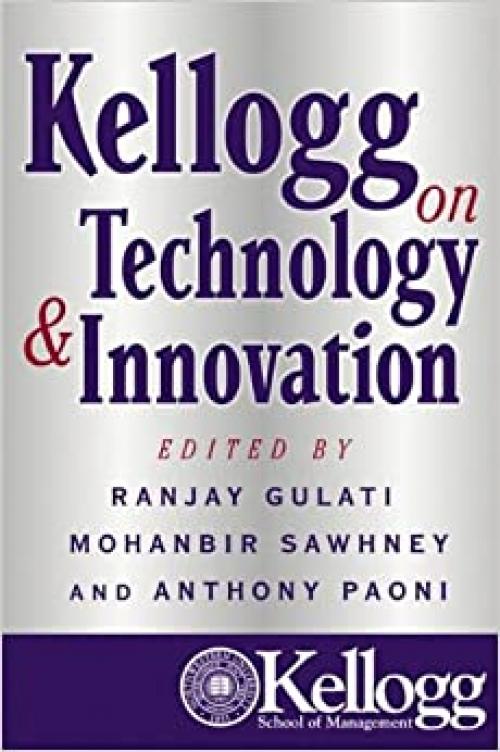  Kellogg on Technology and Innovation 