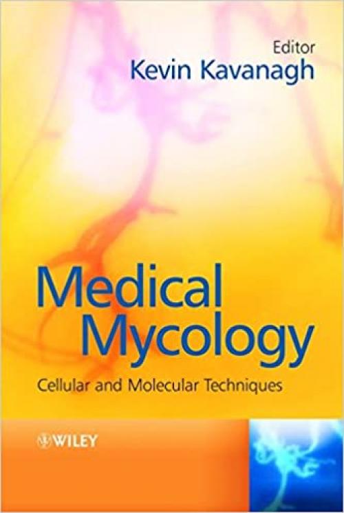  Medical Mycology: Cellular and Molecular Techniques 