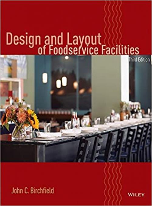  Design and Layout of Foodservice Facilities 