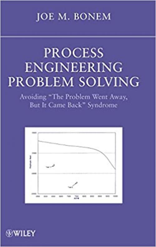  Process Engineering Problem Solving: Avoiding 