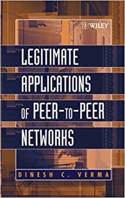  Legitimate Applications of Peer-to-Peer Networks 