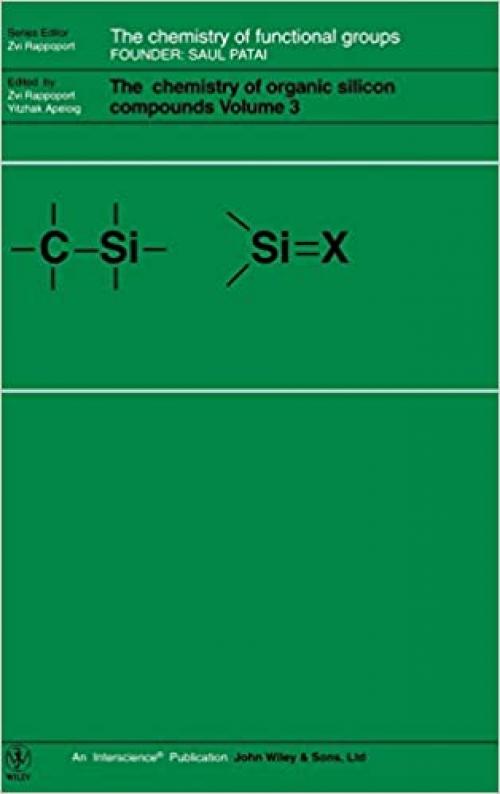  The Chemistry of Organic Silicon Compounds, Volume 3 