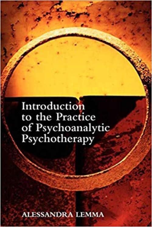  Intro to the Practice of Psychoanalytic 