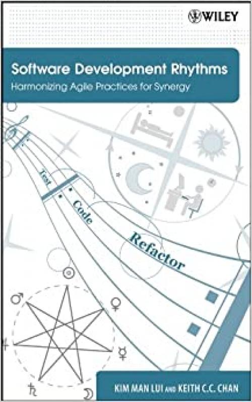  Software Development Rhythms: Harmonizing Agile Practices for Synergy 