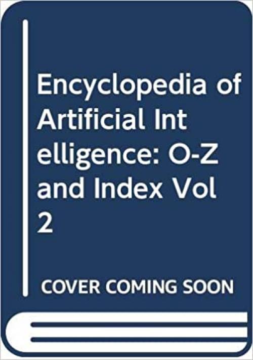  Encyclopedia of Artificial Intelligence (Vol 2) 