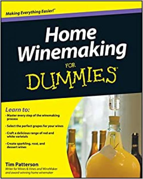  Home Winemaking For Dummies 