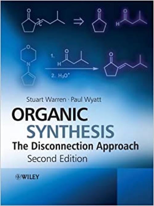  Organic Synthesis: The Disconnection Approach 