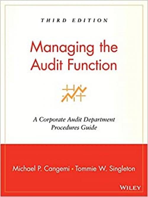  Managing the Audit Function: A Corporate Audit Department Procedures Guide 