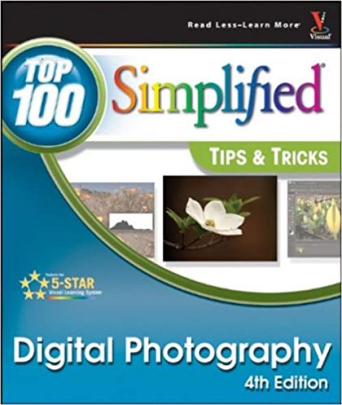  Digital Photography: Top 100 Simplified Tips & Tricks 