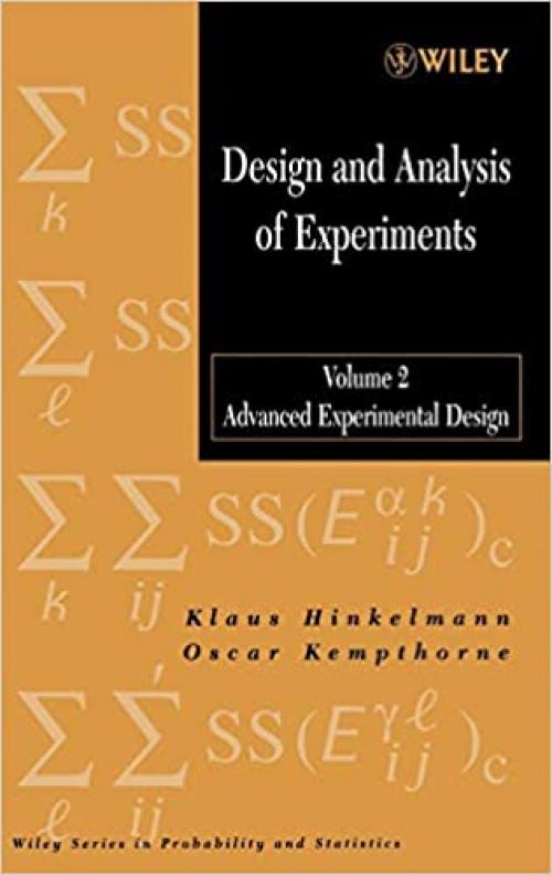 Design and Analysis of Experiments, Volume 2: Advanced Experimental Design 