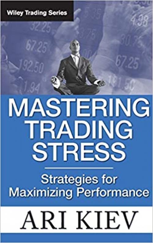  Mastering Trading Stress: Strategies for Maximizing Performance 