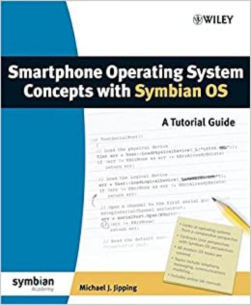  Smartphone Operating System Concepts with Symbian OS: A Tutorial Guide 
