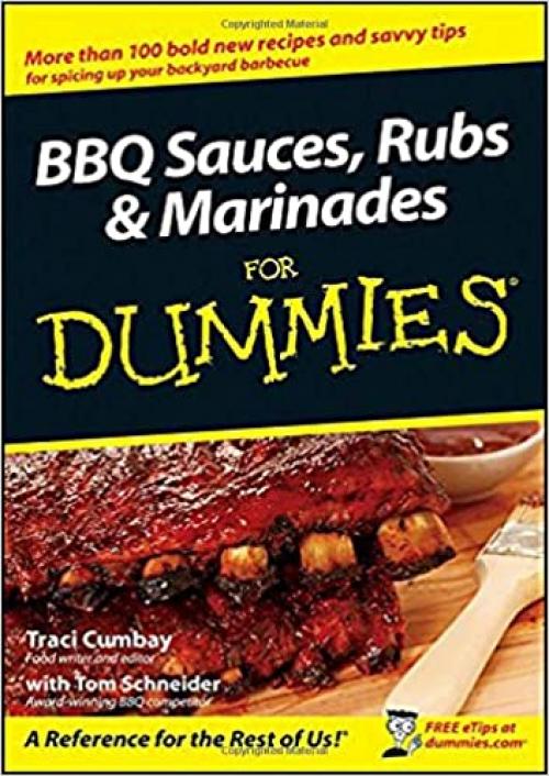  BBQ Sauces, Rubs and Marinades For Dummies 