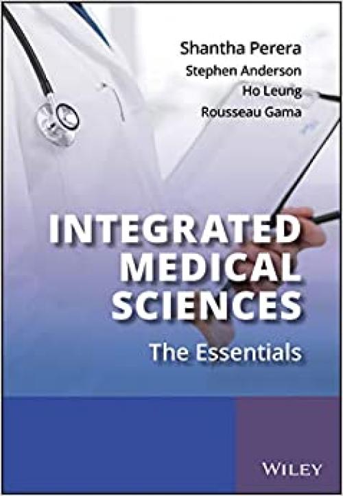  Integrated Medical Sciences: The Essentials 