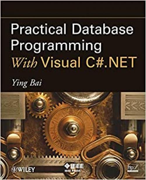  Practical Database Programming With Visual C#.NET 