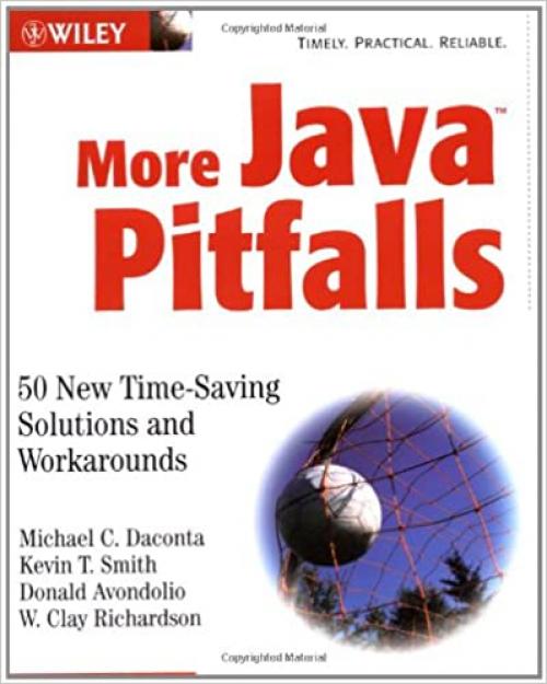  More Java Pitfalls: 50 New Time-Saving Solutions and Workarounds 