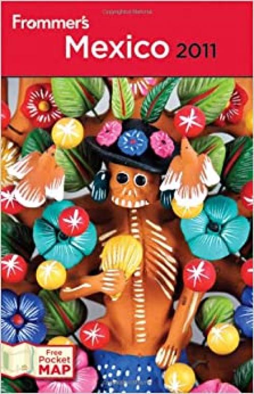  Frommer's Mexico 2011 (Frommer's Complete Guides) 